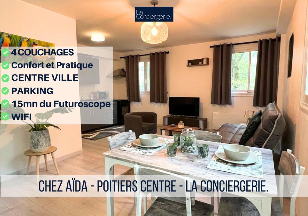 Chez Aida-Centre Ville Poitiers-La Conciergerie. Dış mekan fotoğraf